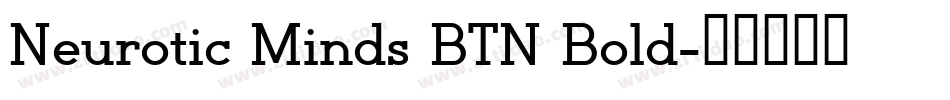 Neurotic Minds BTN Bold字体转换